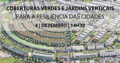 Coberturas Verdes e Jardins Verticais para a Resiliência das Cidades