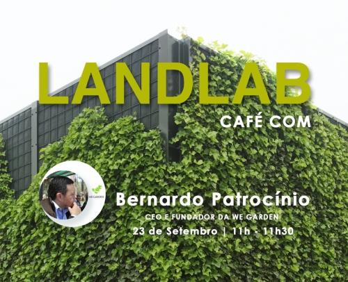 CAFÉ COM - Bernardo Patrocínio, We Garden